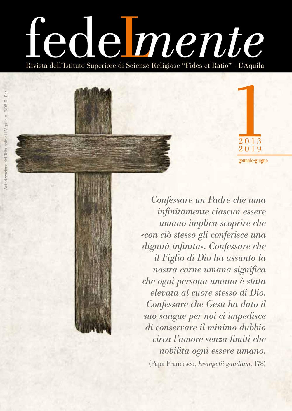 Fedelmente. Rivista dell’Istituto Superiore di Scienze Religiose «Fides et Ratio» L’Aquila. Gennaio-giugno (2019) (Vol. 1) book