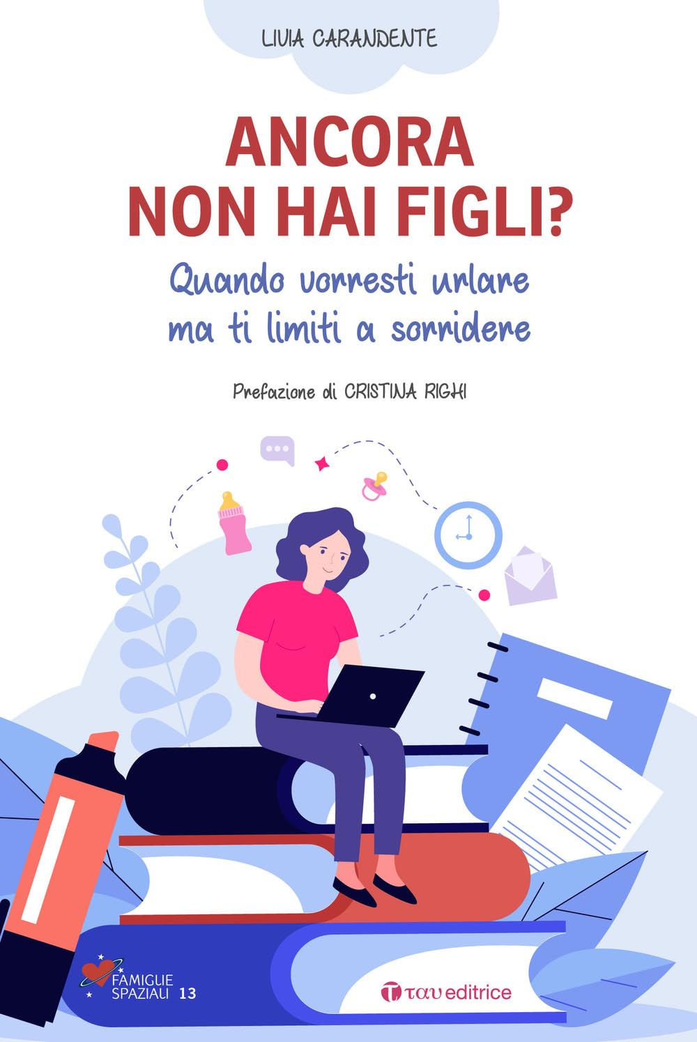 ANCORA NON HAI FIGLI? Contemporary literature
