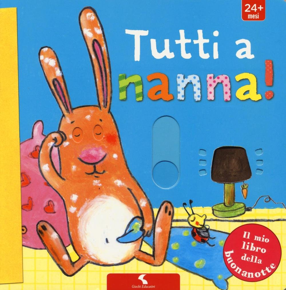 Tutti a nanna! Ediz. a colori book