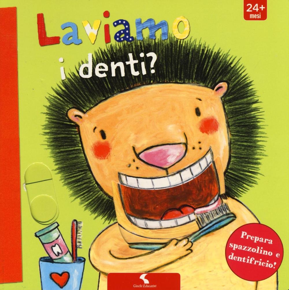 Laviamo i denti? Ediz. a colori book