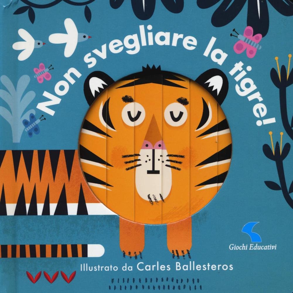 Non svegliare la tigre! Ediz. a colori book