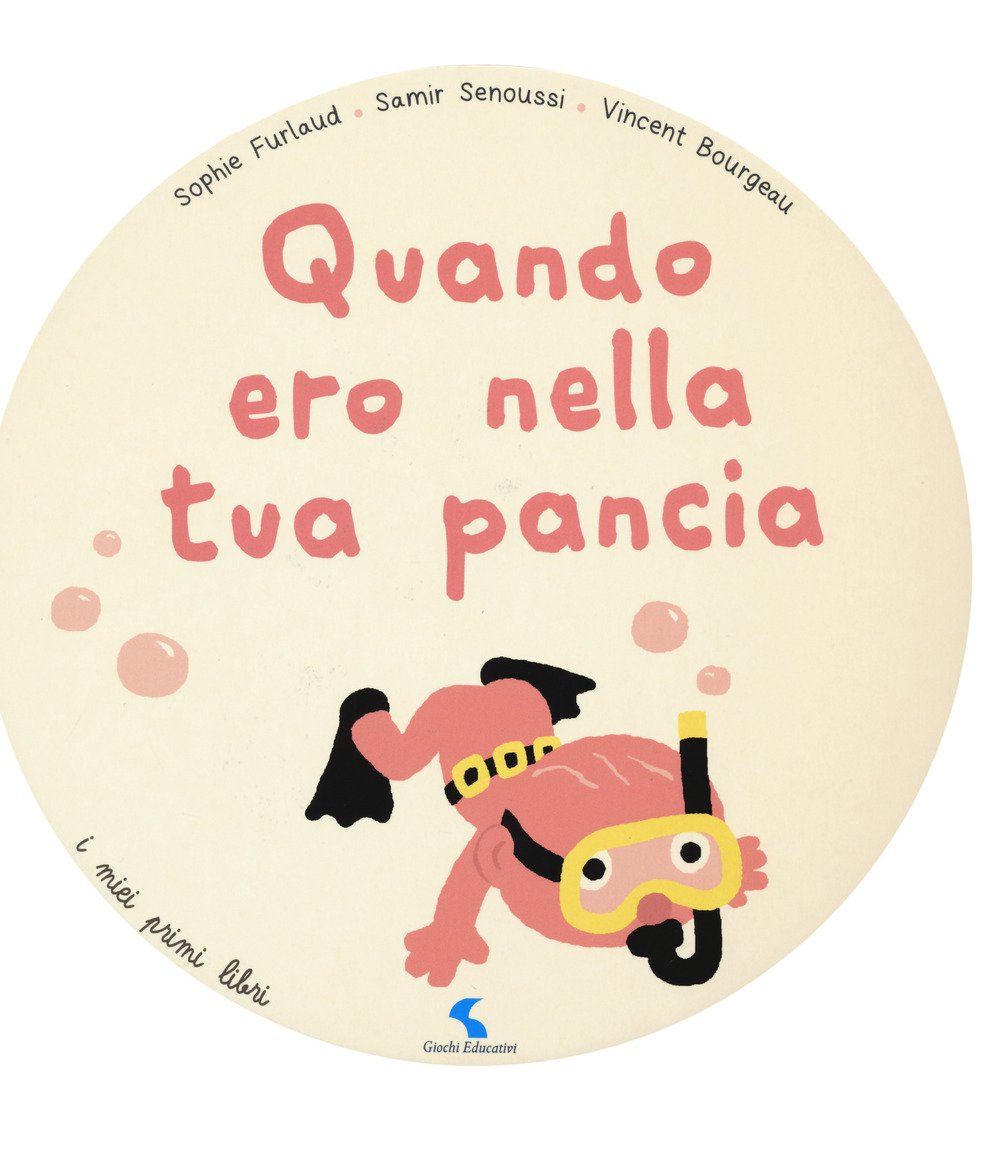 Quando ero nella tua pancia. Ediz. a colori book