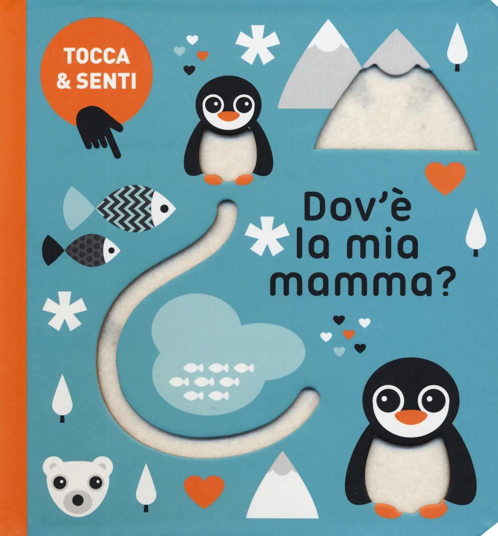 Dov'è la mia mamma? Tocca & senti. Ediz. a colori book