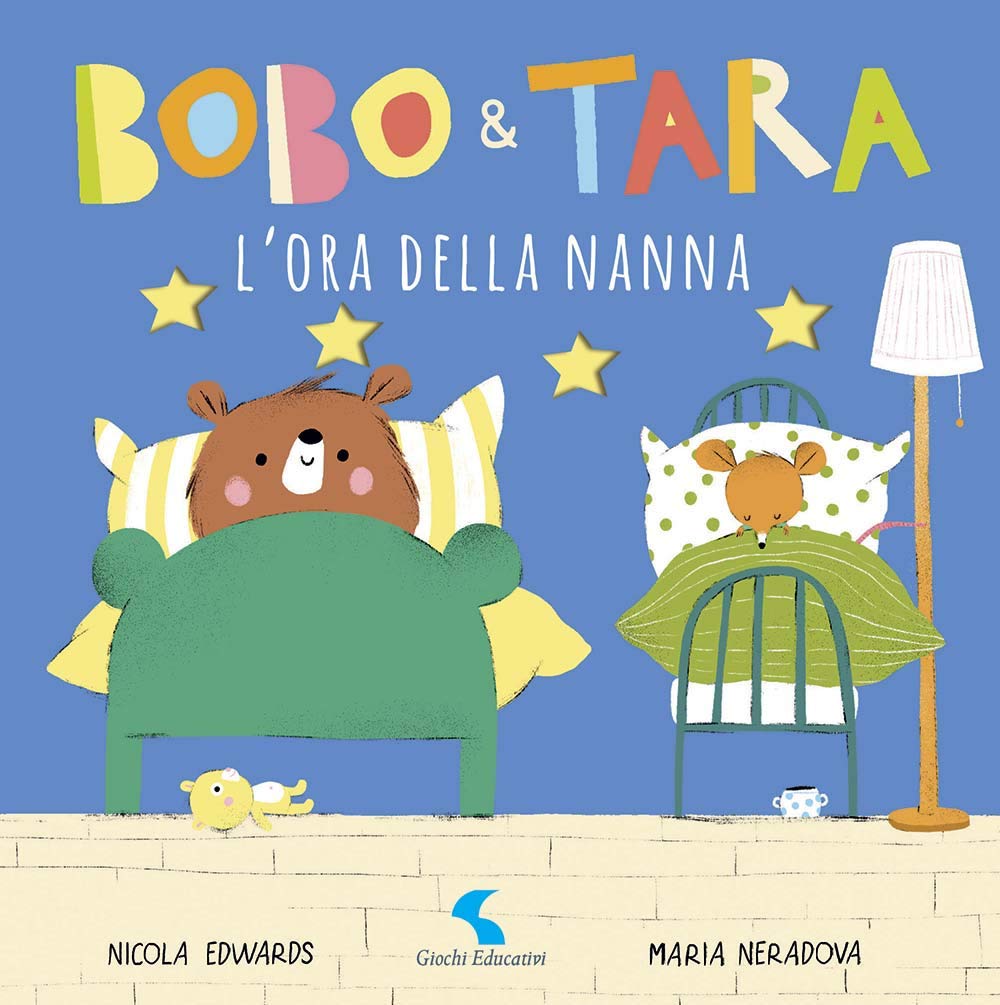 L'ora della nanna. Bobo & Tara. Ediz. a colori book