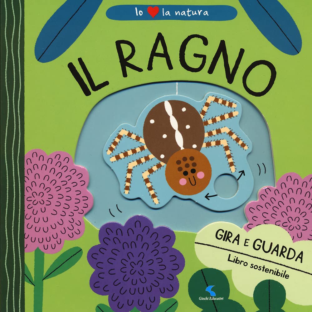 Il ragno. Io amo la natura. Ediz. a colori book