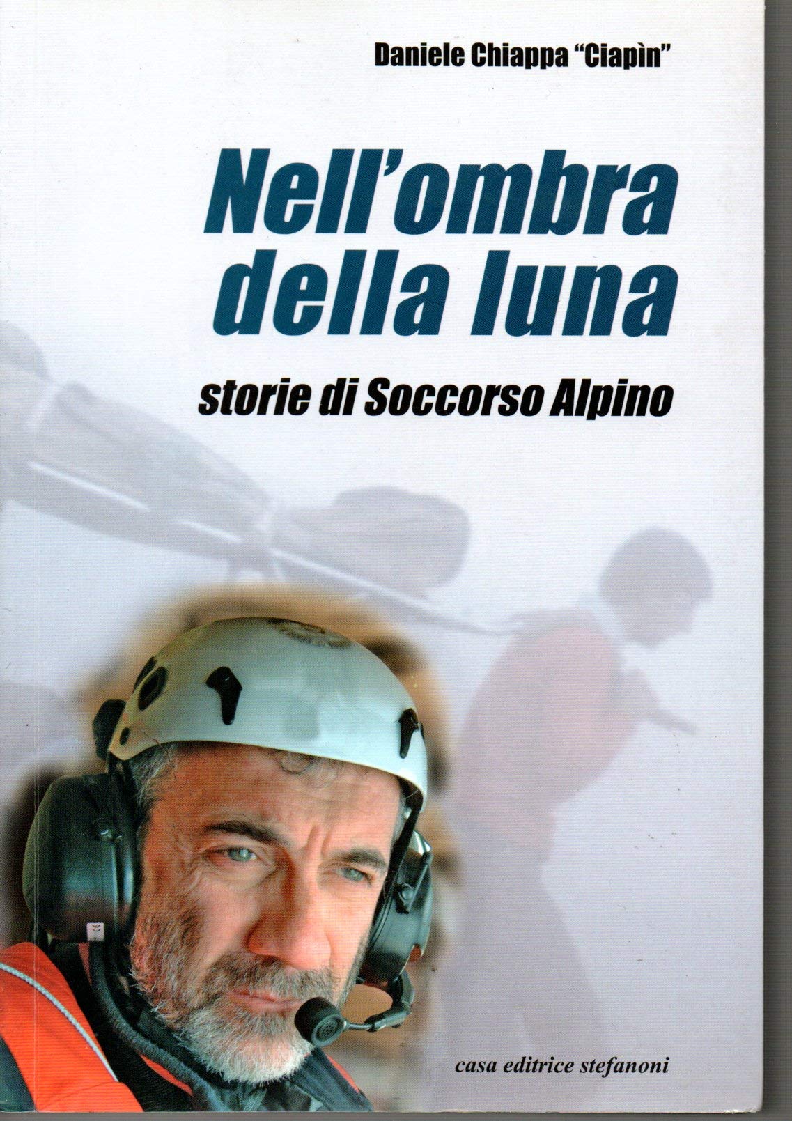 Nell'ombra della luna. Storie di soccorso alpino Sports
