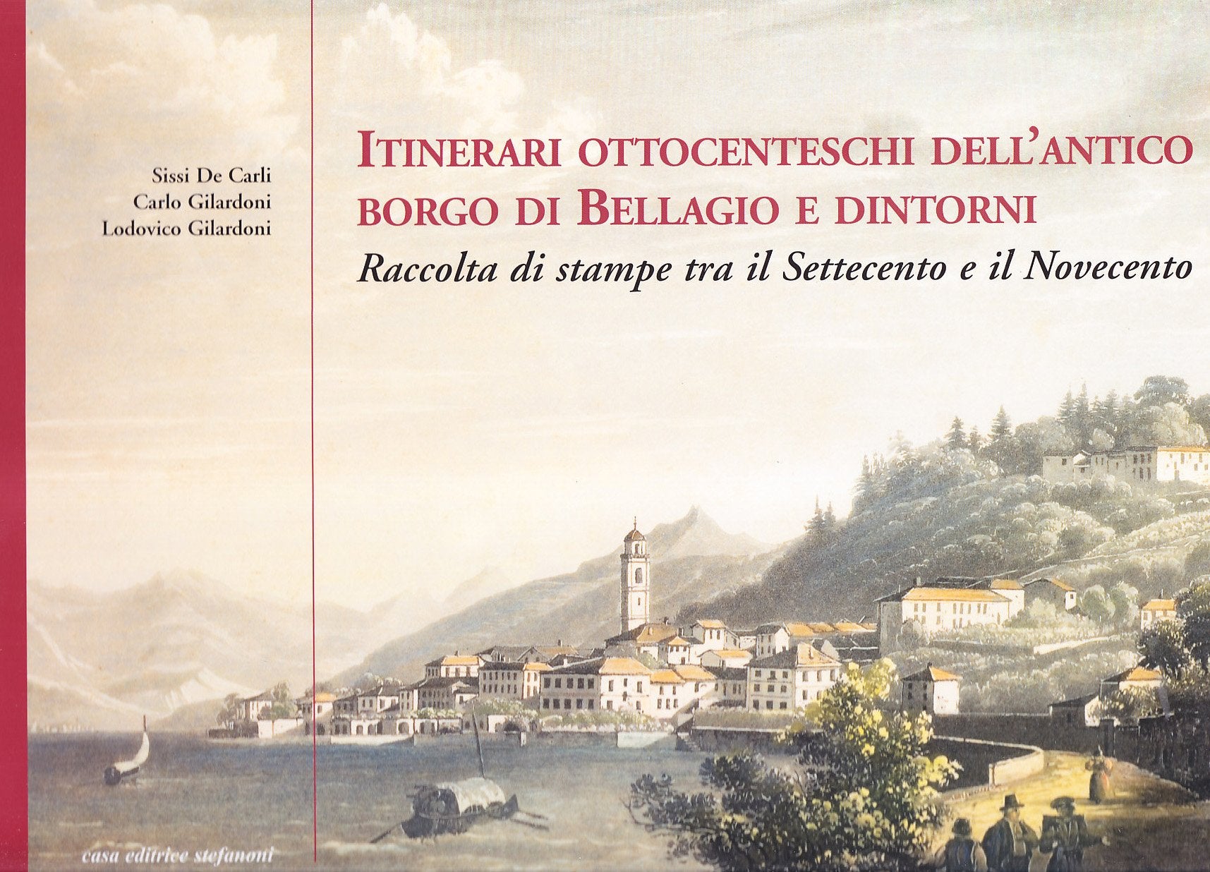Itinerari ottocenteschi dell'antico borgo di Bellagio e d'intorni. Ediz. italiana e inglese book