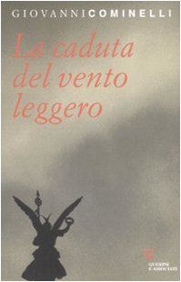 La caduta del vento leggero Contemporary literature