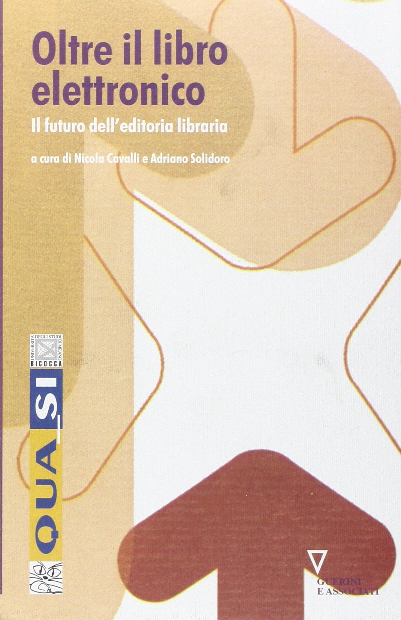 Oltre il libro elettronico. Il futuro dell'editoria libraria book