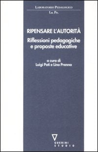 Ripensare l'autorità. Riflessioni pedagogiche e proposte educative book
