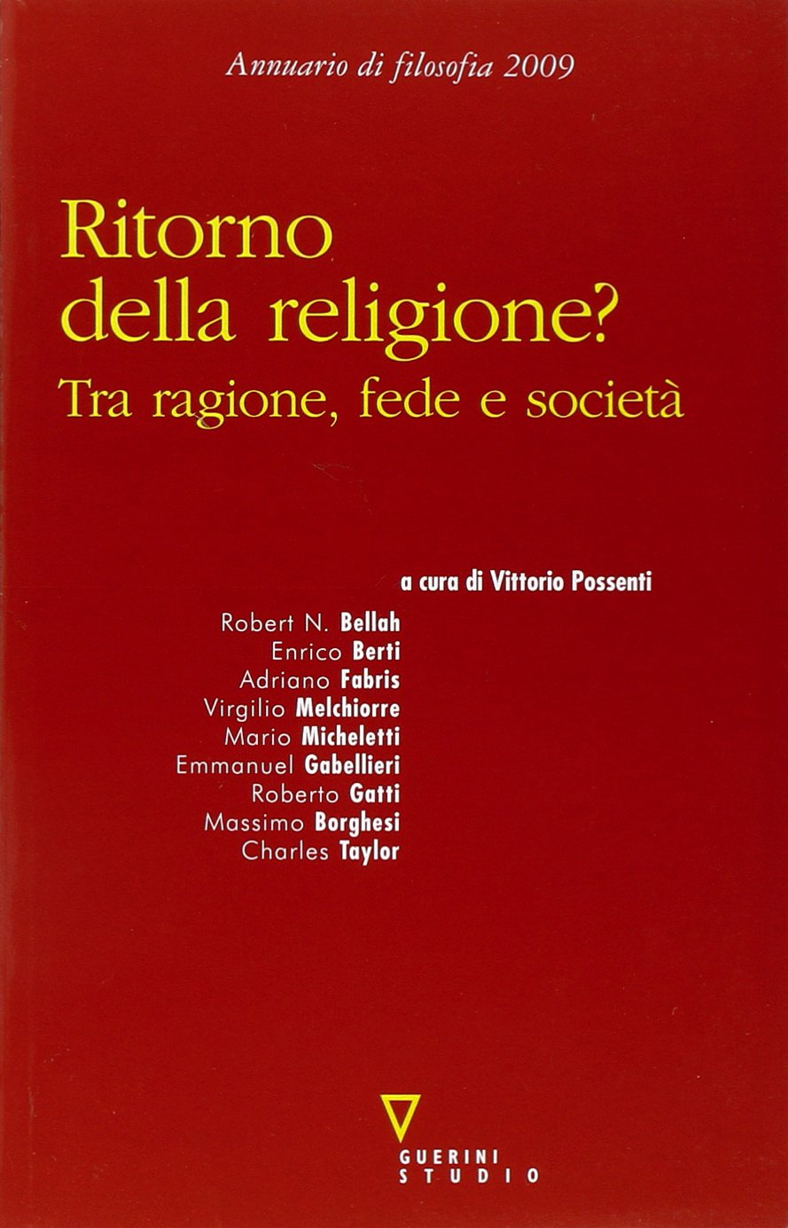 Ritorno della religione? Tra ragione, fede e società. Annuario di filosofia 2009 book