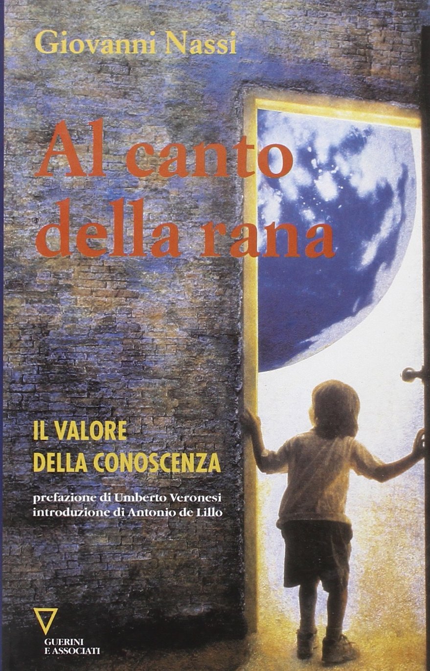 Al canto della rana. Il valore della conoscenza book