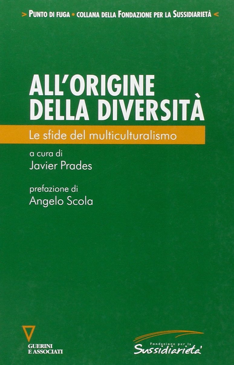 All'origine della diversità. Le sfide del multiculturalismo book