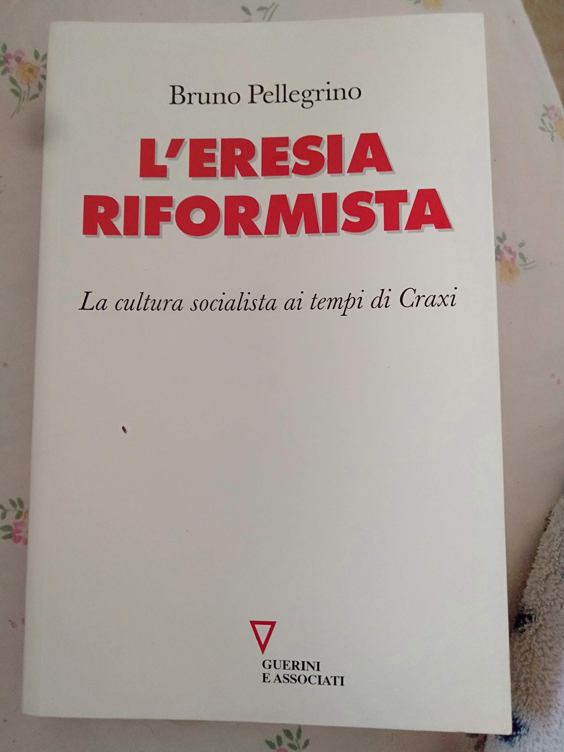 L'eresia riformista. La cultura socialista ai tempi di Craxi book