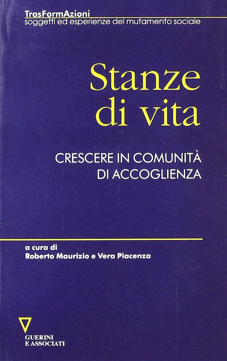 Stanze di vita. Crescere in comunità di accoglienza Social Sciences