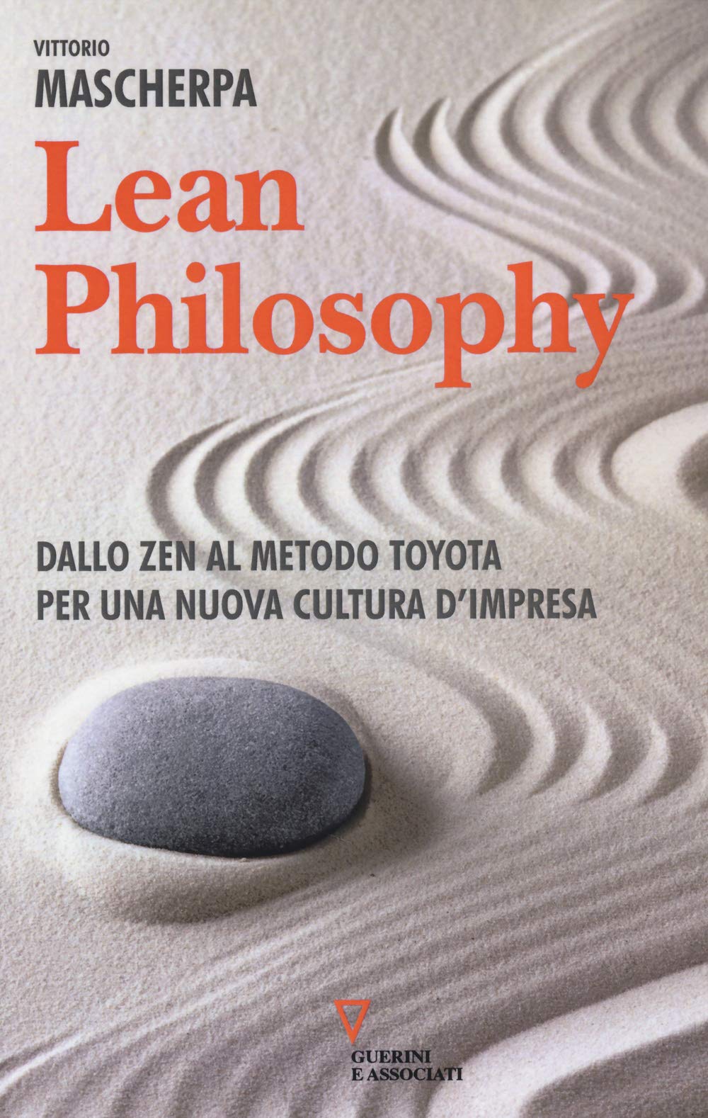 Lean philosophy. Dallo zen al metodo Toyota per una nuova cultura d'impresa Business, Finance & Career