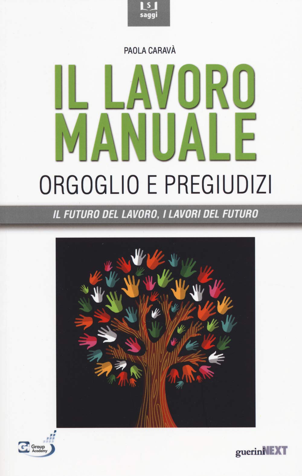Il lavoro manuale. Orgoglio e pregiudizi book