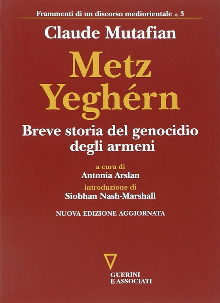 Metz Yeghérn. Breve storia del genocidio degli armeni book