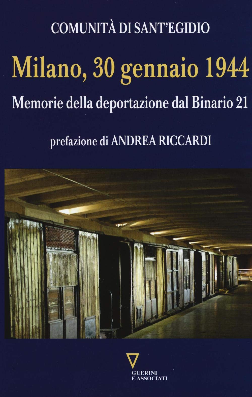Milano, 30 gennaio 1944. Memorie della deportazione dal binario 21 book