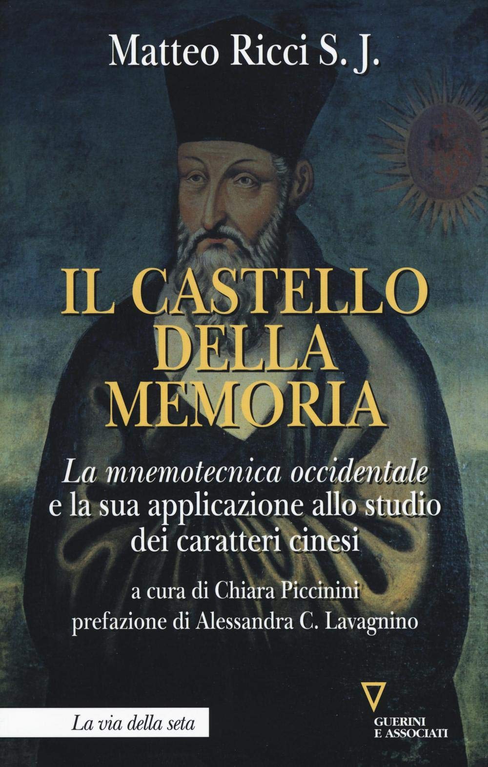 Il castello della memoria. La mnemotecnica occidentale e la sua applicazione allo studio dei caratteri cinesi Social Sciences