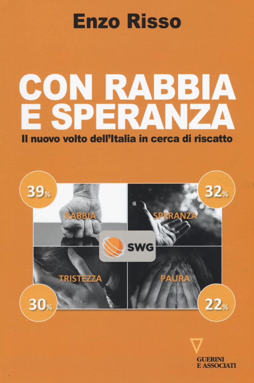 Con rabbia e speranza. Il nuovo volto dell'Italia in cerca di riscatto book