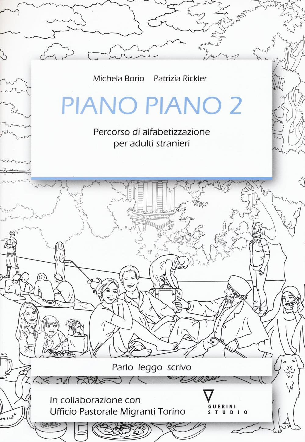 Piano piano. Percorso di alfabetizzazione per adulti stranieri (Vol. 2) book