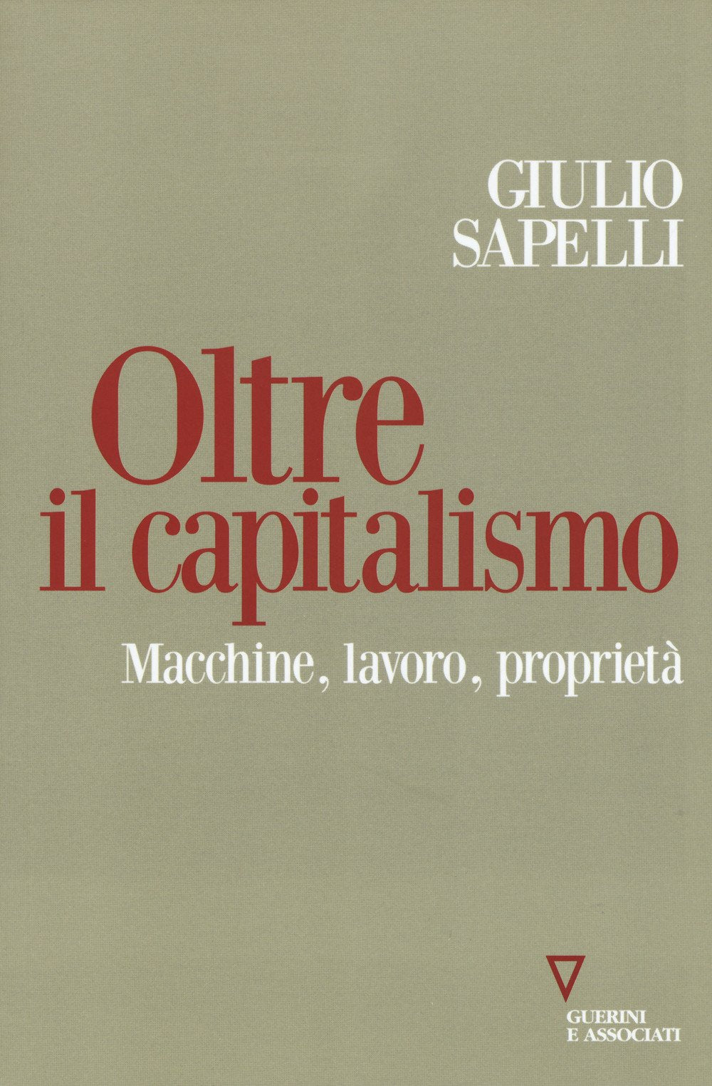 Oltre il capitalismo. Macchine, lavoro, proprietà book