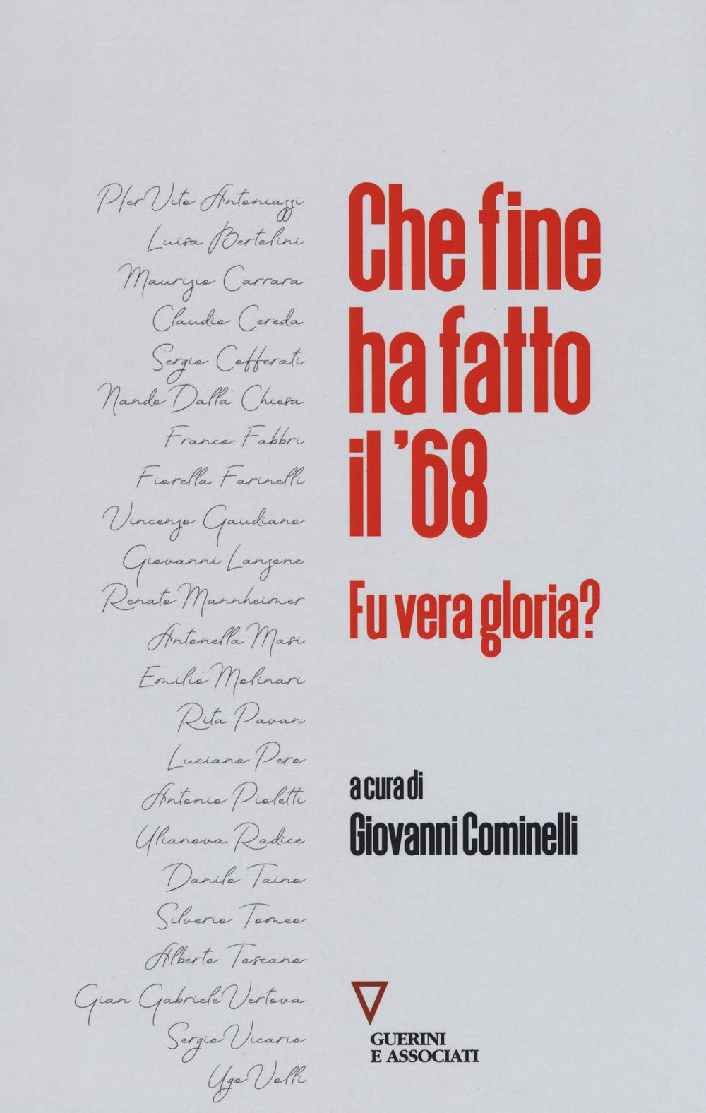 Che fine ha fatto il '68? Fu vera gloria? Memories