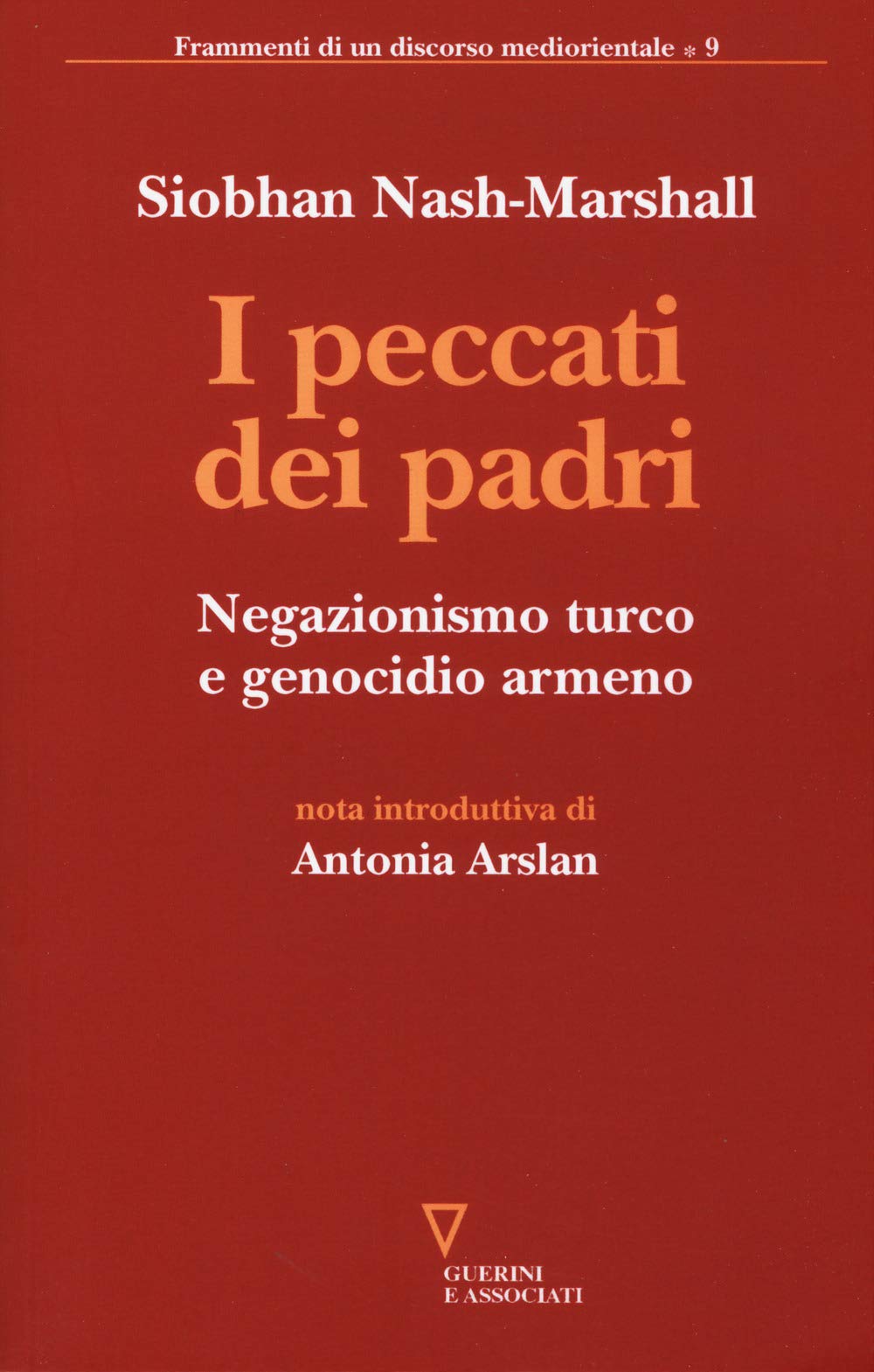 I peccati dei padri. Negazionismo turco e genocidio armeno book