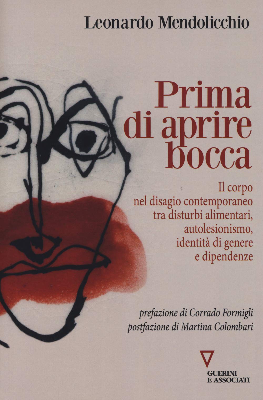 Prima di aprire bocca. Il corpo nel disagio contemporaneo tra disturbi alimentari, autolesionismo, identità di genere e dipendenze book