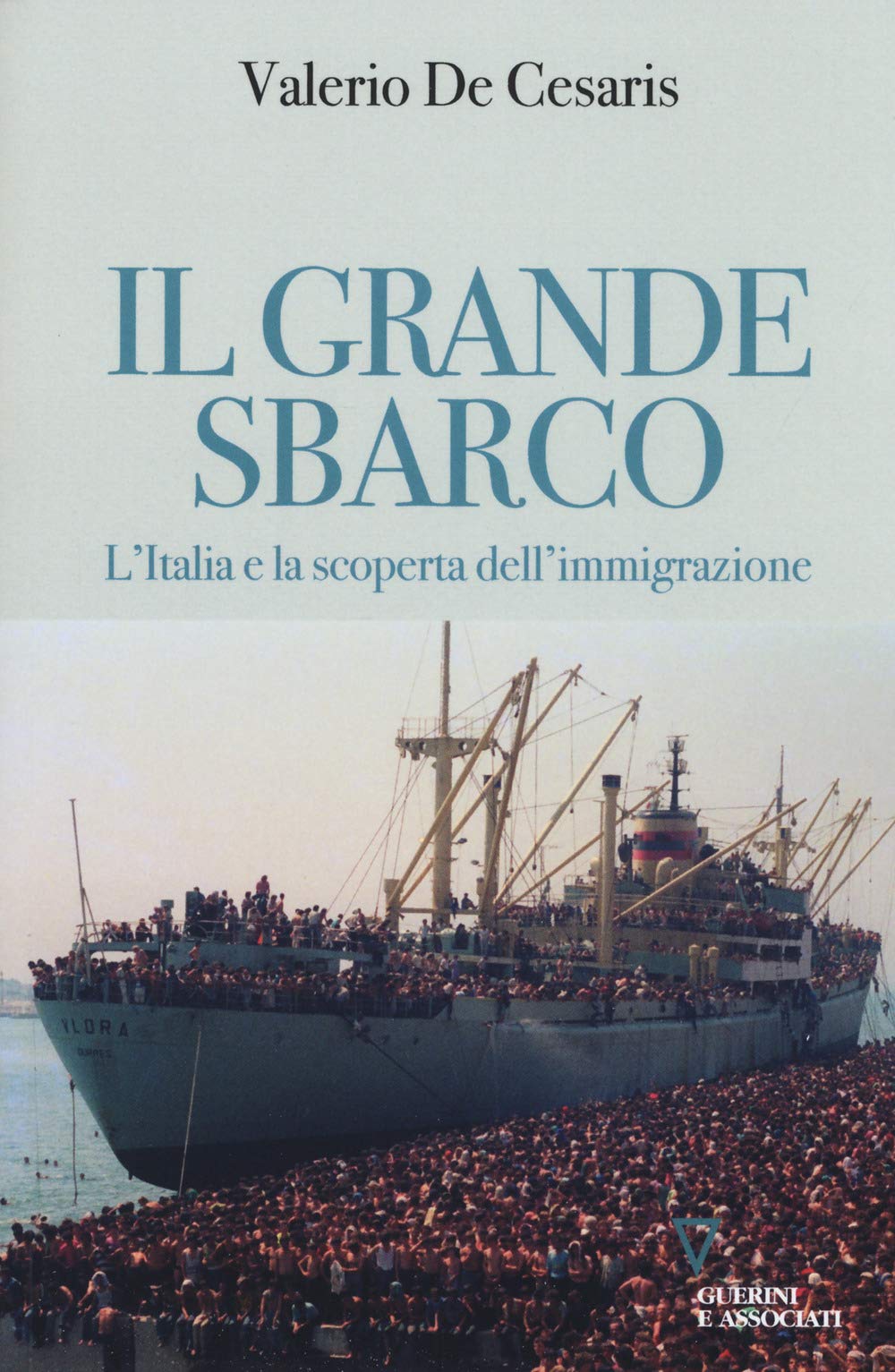 Il grande sbarco. L'Italia e la scoperta dell’immigrazione Books