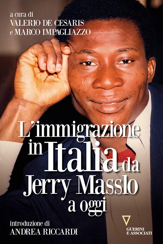 L'immigrazione in Italia da Jerry Masslo a oggi book