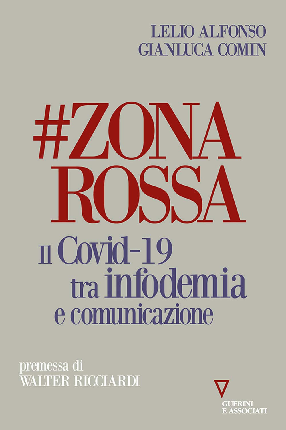 #zonarossa. Il Covid-19 tra infodemia e comunicazione Medicine