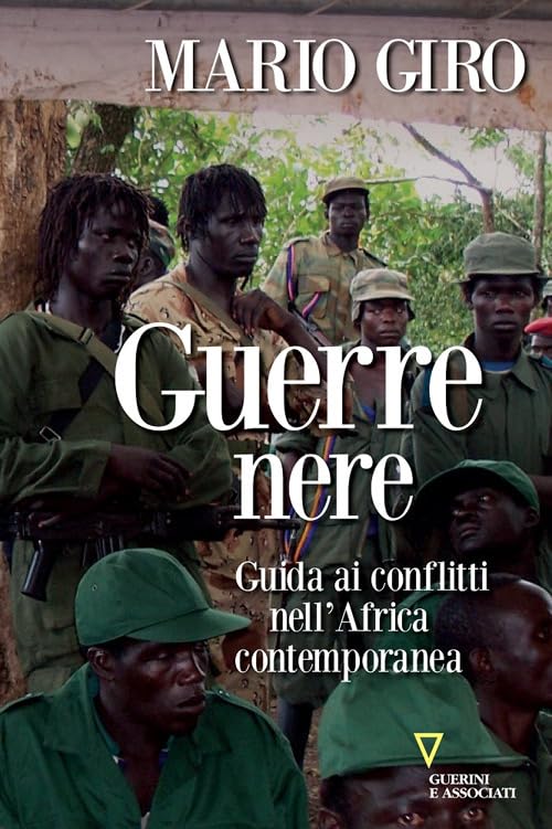 Guerre nere. Guida ai conflitti nell'Africa contemporanea book