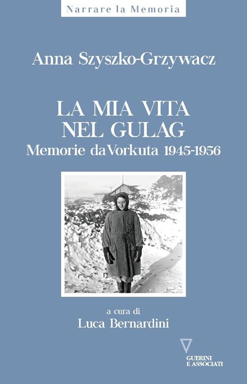 La mia vita nel gulag. Diario da Vorkuta 1945-1956 book