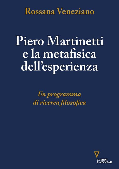 Piero Martinetti e la metafisica dell'esperienza. Un programma di ricerca filosofica book