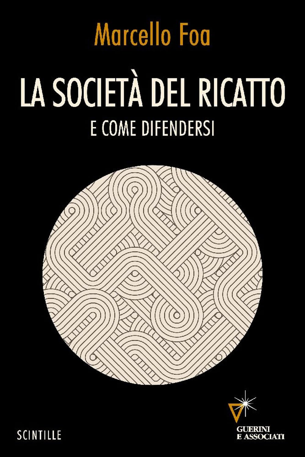 La società del ricatto. E come difendersi book
