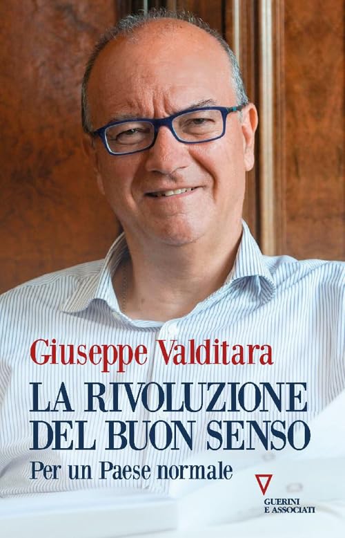 La rivoluzione del buon senso. Per un paese normale (Biblioteca contemporanea) Books