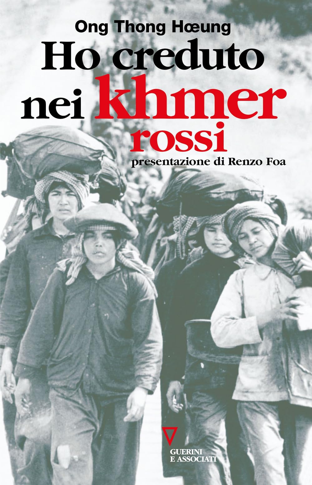 Ho creduto nei Khmer rossi. Ripensamento di un'illusione Politics & Society