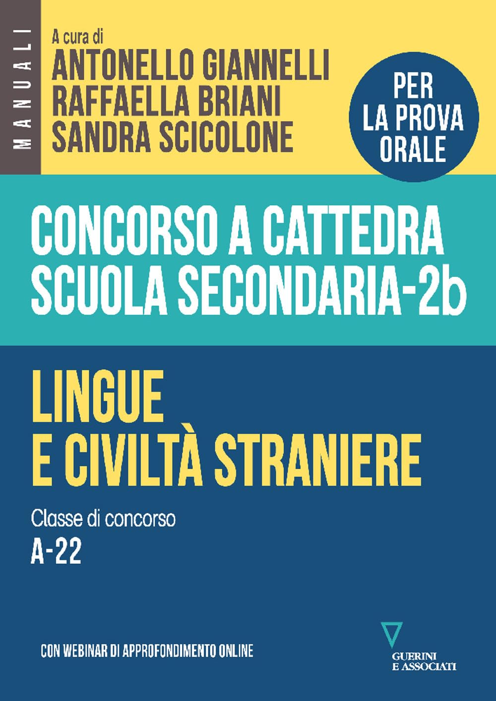Concorso a cattedra scuola secondaria. Lingue e civiltà straniere. Classe di concorso A-22 (Vol. 2B) Education & Training