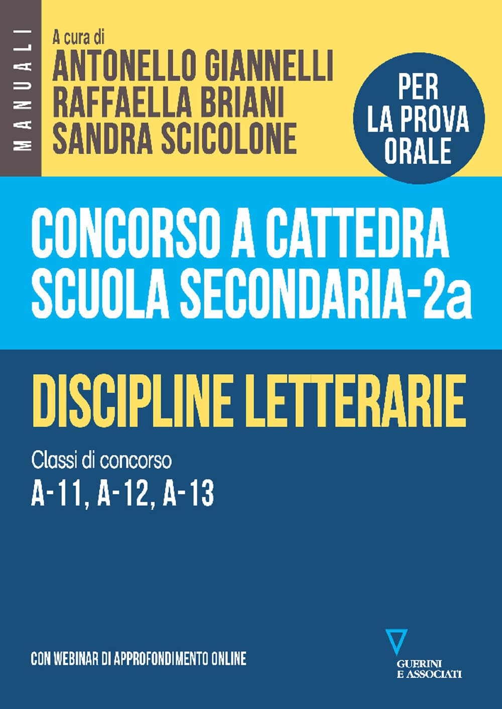 Concorso a cattedra scuola secondaria. Discipline letterarie. Classi di concorso A-11, A-12, A-13 (Vol. 2A) Education & Training