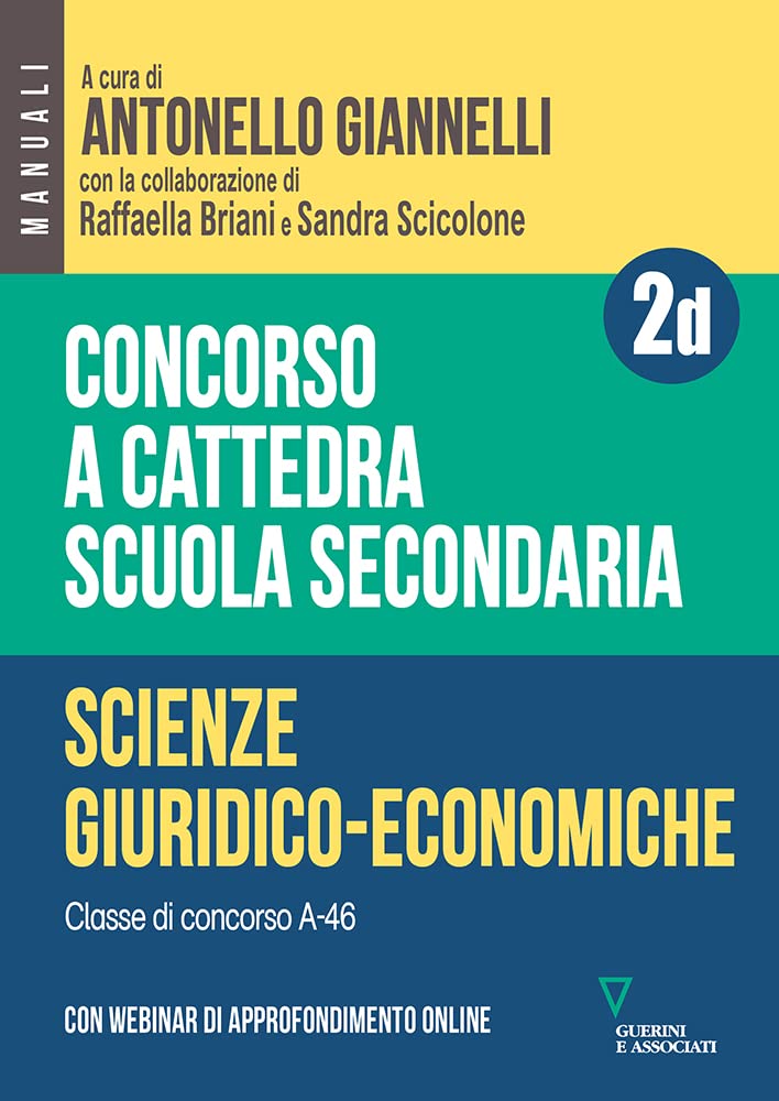 Concorso a cattedra. Scuola secondaria. Scienze giuridico-economiche A-46. Con espansione online (Vol. 2D) book