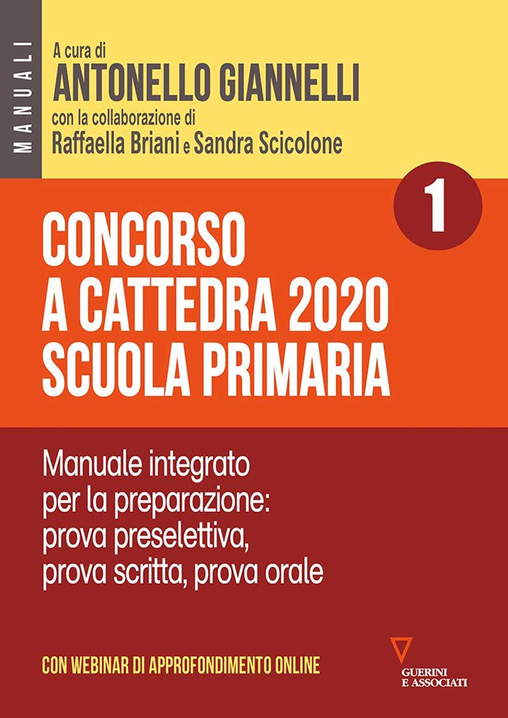 Concorso a cattedra 2020. Scuola primaria. Con aggiornamento online: 1 Education & Training