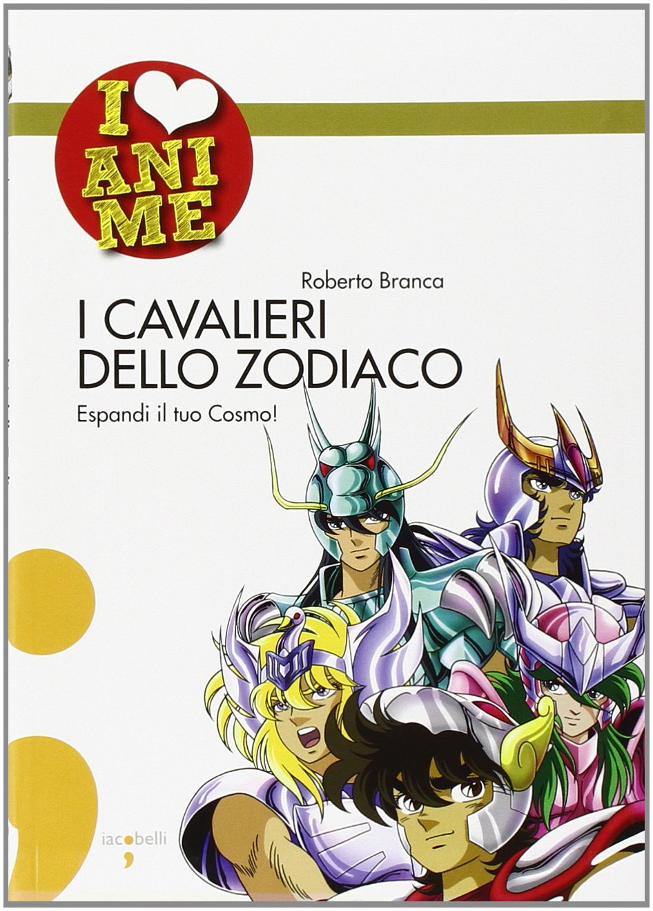 I cavalieri dello Zodiaco. Espandi il tuo cosmo! book