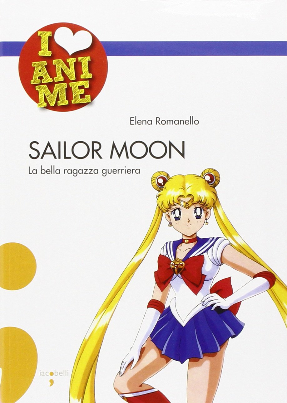 Sailor Moon. La bella ragazza guerriera. Ediz. illustrata book