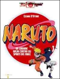 Naruto. Un giovane ninja contro gli spiriti del male Film & Music