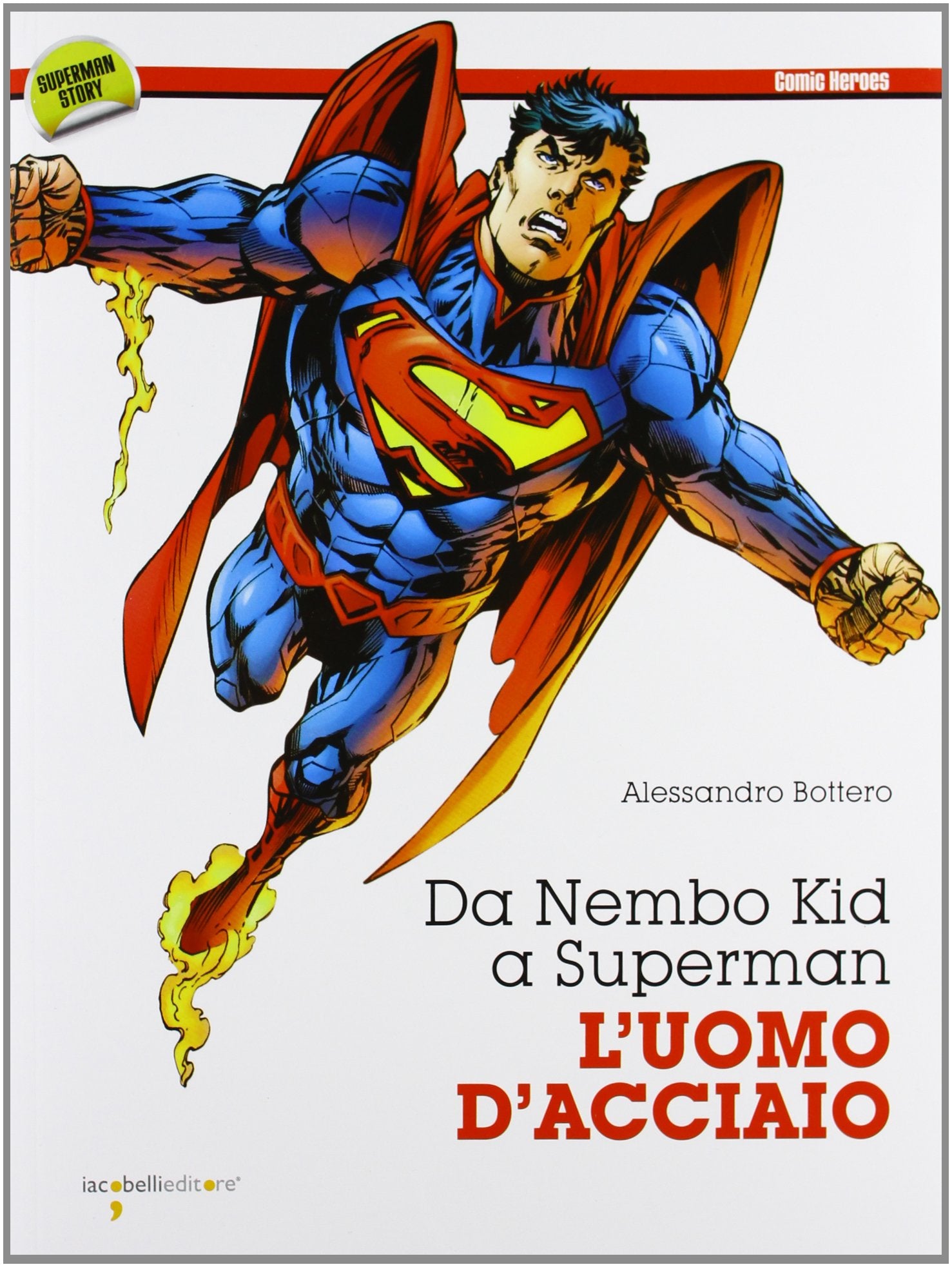 Da Nembo Kid a Superman. L'uomo d'acciaio book