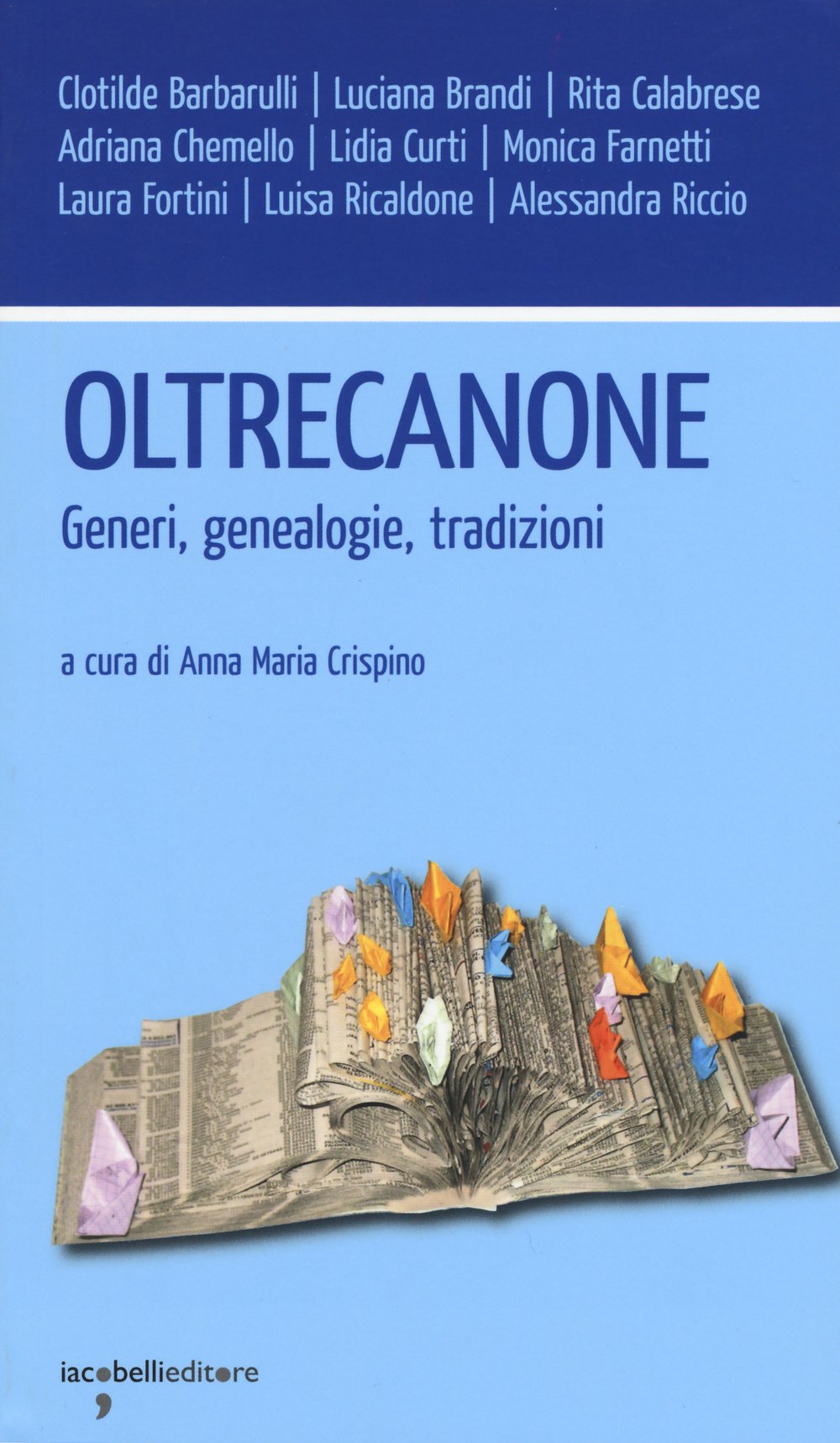Oltrecanone. Generi, genealogie, tradizioni (Workshop) Contemporary literature