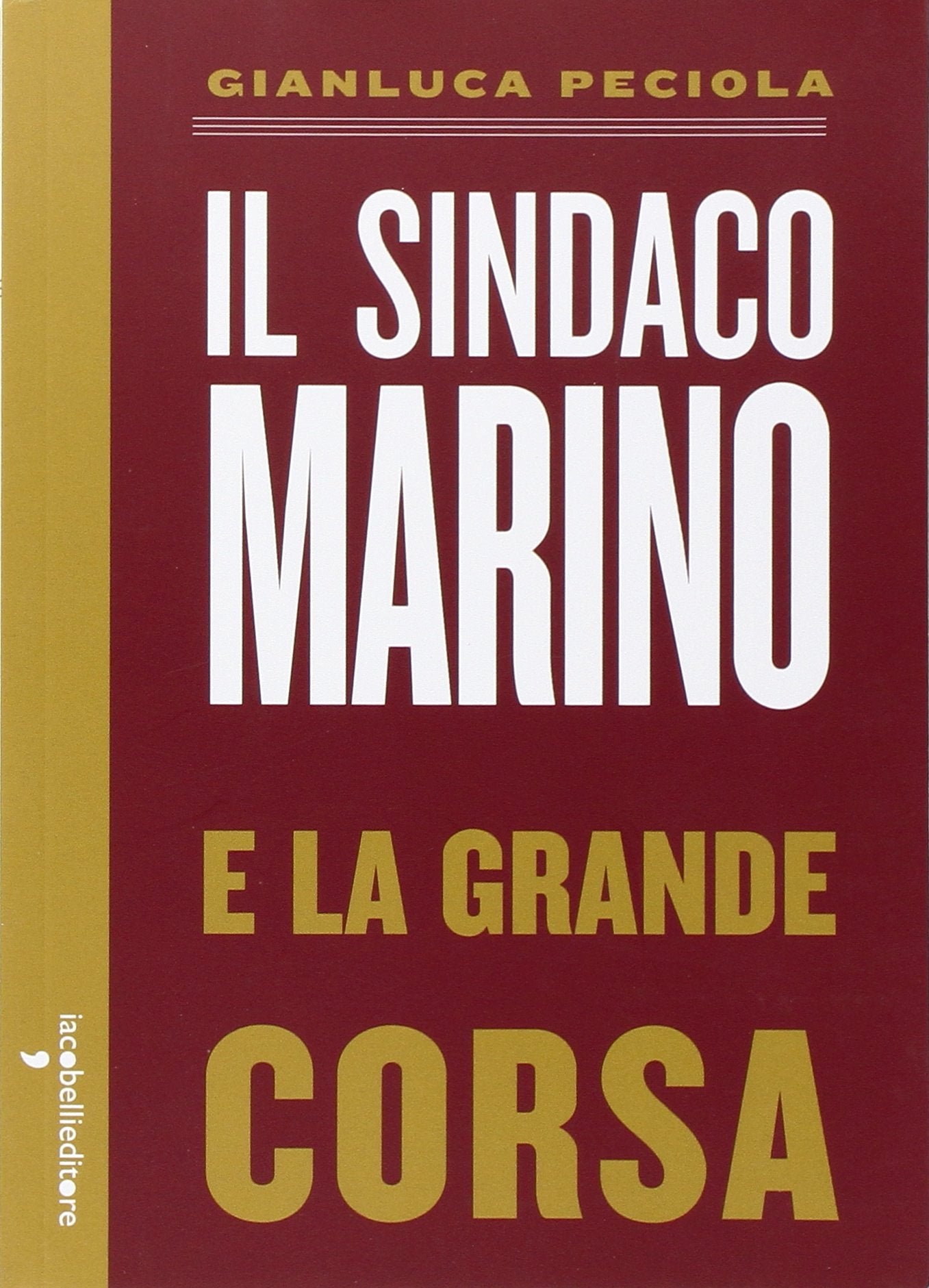 Il sindaco Marino e la grande corsa (Parliamone) Social Sciences
