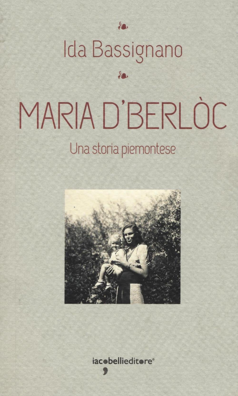 Maria D'Berlòc. Una storia piemontese Contemporary literature